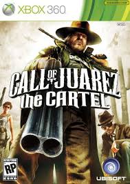 xbox 360 call of juarez the cartel